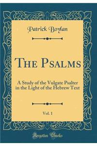 The Psalms, Vol. 1