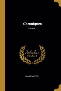 Chroniques; Volume 1