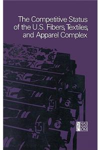 Competitive Status of the U.S. Fibers, Textiles, and Apparel Complex