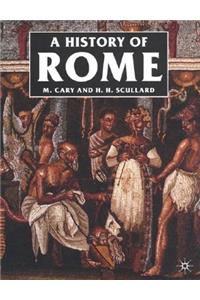 A A History of Rome History of Rome: Down to the Reign of Constantine