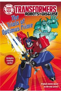 Transformers Robots in Disguise: The Trials of Optimus Prime