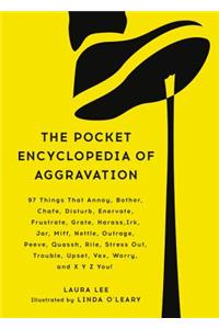 Pocket Encyclopedia of Aggravation