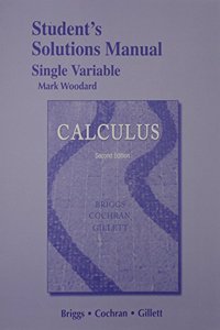 Student Solutions Manual, Single Variable for Calculus