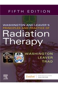 Washington & Leaver's Principles and Practice of Radiation Therapy