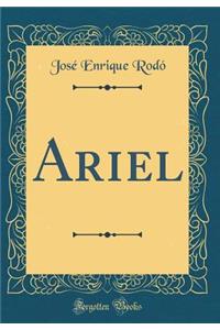 Ariel (Classic Reprint)