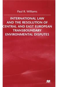 International Law and the Resolution of Central and East European