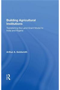 Building Agricultural Institutions