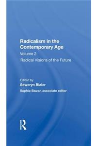 Radicalism in the Contemporary Age, Volume 2