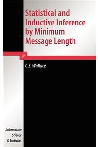 Statistical and Inductive Inference by Minimum Message Length
