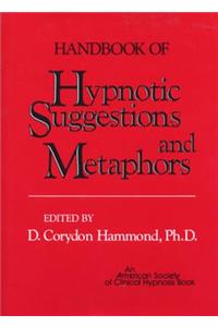 Handbook of Hypnotic Suggestions and Metaphors