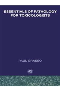 Essentials of Pathology for Toxicologists