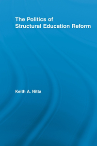 Politics of Structural Education Reform