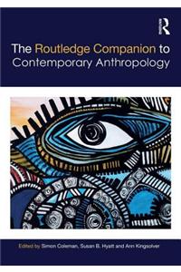 Routledge Companion to Contemporary Anthropology