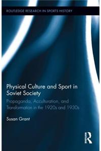 Physical Culture and Sport in Soviet Society