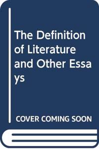 Definition of Literature and Other Essays