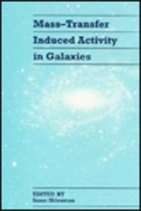 Mass-Transfer Induced Activity in Galaxies