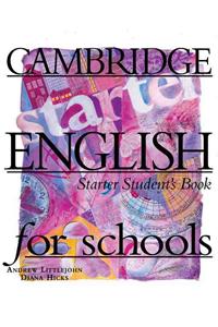 Cambridge English for Schools Starter Student's book