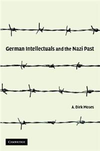 German Intellectuals and the Nazi Past