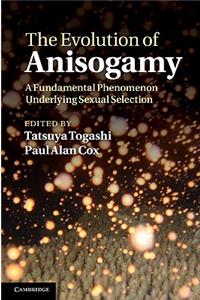 The Evolution of Anisogamy: A Fundamental Phenomenon Underlying Sexual Selection