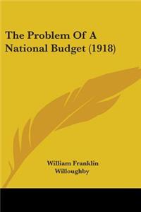 Problem Of A National Budget (1918)