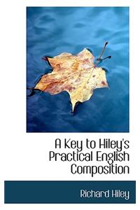 A Key to Hiley's Practical English Composition