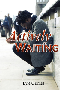 Actively Waiting