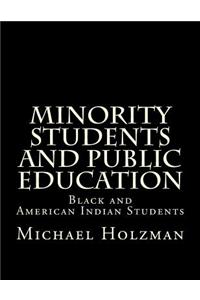 Minority Students and Public Education