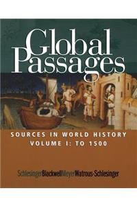 Global Passages: Sources in World History, Volume I