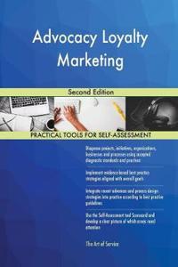 Advocacy Loyalty Marketing Second Edition