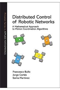 Distributed Control of Robotic Networks