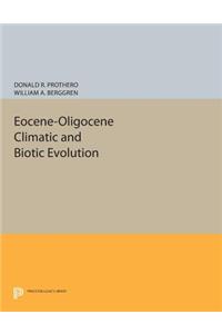 Eocene-Oligocene Climatic and Biotic Evolution