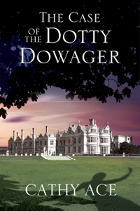 Case of the Dotty Dowager