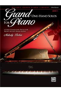 Grand One-Hand Solos for Piano, Bk 1