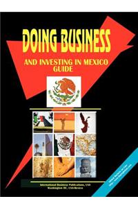 Doing Business and Investing in Mexico Guide