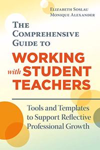 Comprehensive Guide to Working with Student Teachers