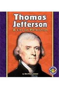 Thomas Jefferson: A Life of Patriotism