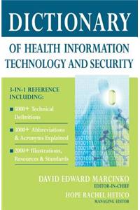 Dictionary of Health Information Technology and Security