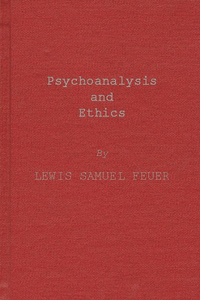 Psychoanalysis and Ethics