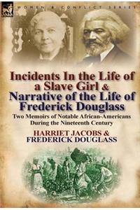 Incidents in the Life of a Slave Girl & Narrative of the Life of Frederick Douglass