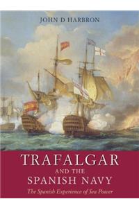Trafalgar and the Spanish Navy