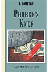 Phoebe's Knee