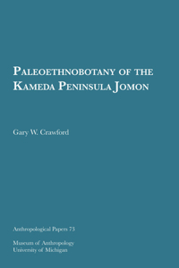 Paleoethnobotany of the Kameda Peninsula Jomon