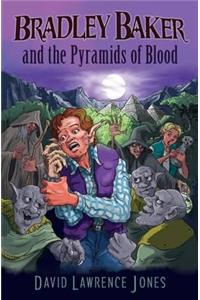 Bradley Baker and the Pyramids of Blood