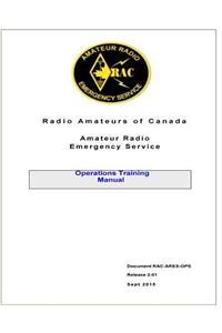 Radio Amateurs of Canada Amateur Radio Emergency Service Operations Training Manual