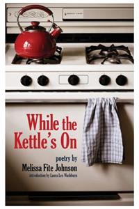 While the Kettle's On