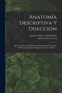 Anatomía Descriptiva Y Disección