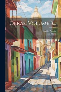 Obras, Volume 3...