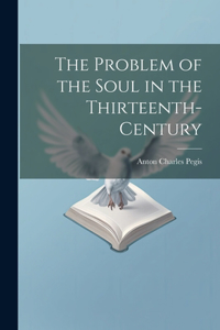 Problem of the Soul in the Thirteenth-century