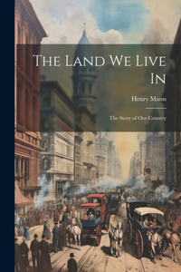 Land We Live In
