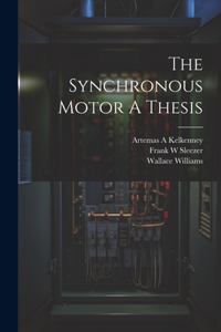 Synchronous Motor A Thesis
